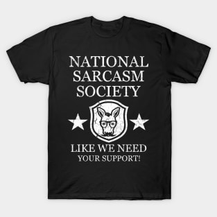 national sarcasm society T-Shirt